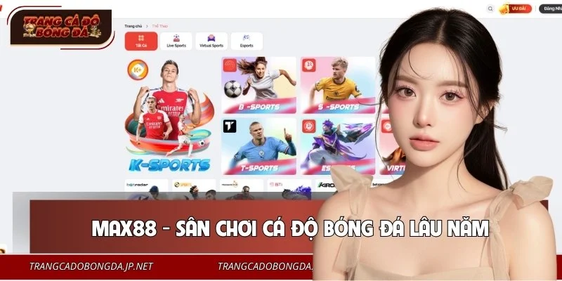 Top 10+ Trang Cá Độ Bóng Đá Uy Tín #1 Việt Nam Năm 2026 🎖️ Thương hiệu MAX88 khẳng định uy tín qua việc trả thưởng